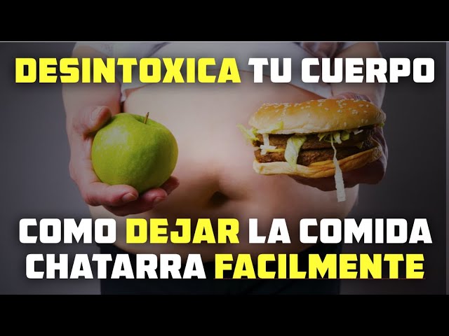 Consejos para dejar de consumir comida chatarra