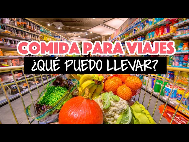 Consejos para llevar comida en la maleta de viaje