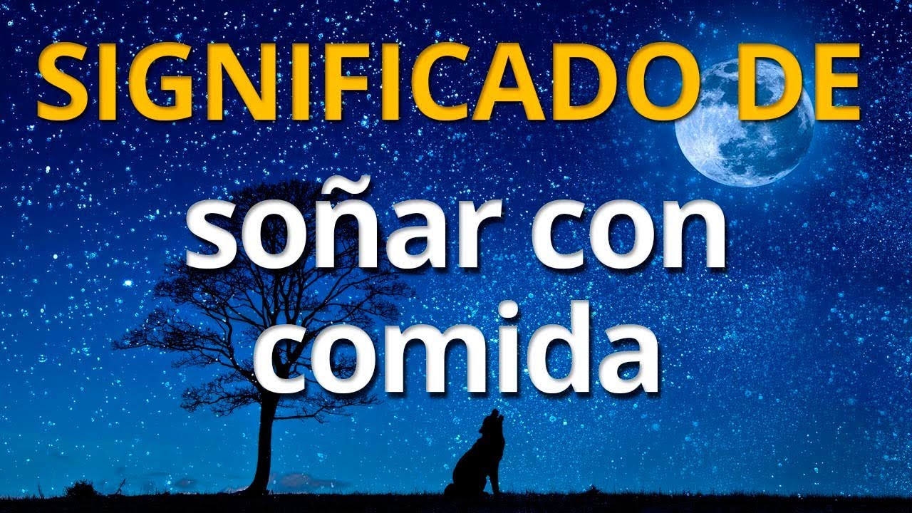 Interpretando los sueños de comida y gente