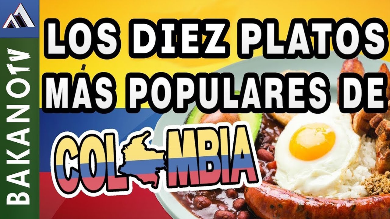 Descubre los deliciosos platos de comida colombiana