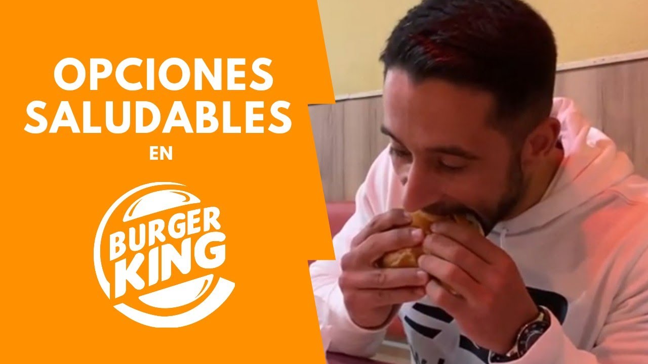 Descubre las opciones de comida saludable en Burger King