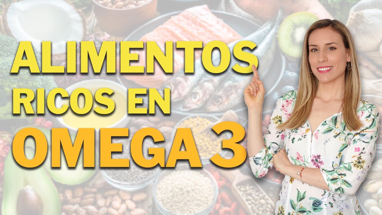 Descubre los beneficios de la comida rica en omega 3 y 6
