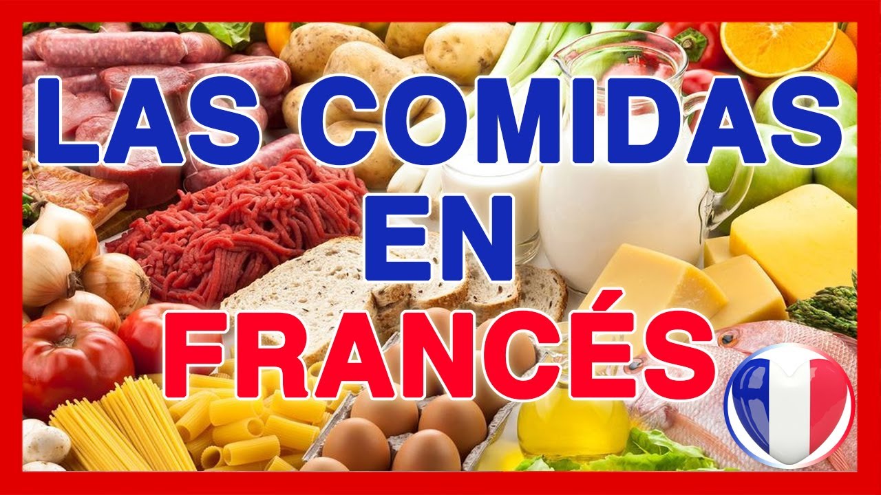 Los diferentes tipos de comida en francés